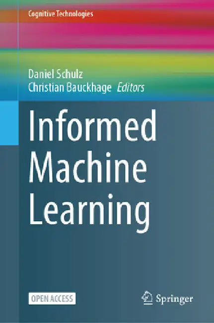 Informed Machine Learning (English, Daniel Schulz | Christian Bauckhage)