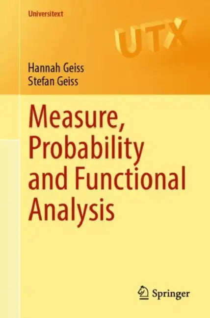 Measure, Probability and Functional Analysis (Universitext) view 2