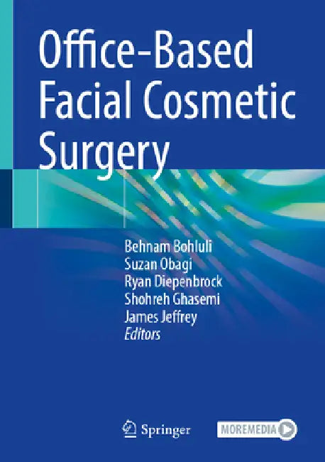 Buy Office-Based Facial Cosmetic Surgery | by Behnam Bohluli | Suzan Obagi | Ryan Diepenbrock | Springer | by Behnam Bohluli | Suzan Obagi | Ryan Diepenbrock | Springer | by Behnam Bohluli | Suzan Obagi | Ryan Diepenbrock | Springer | by Behnam Bohluli | Suzan Obagi | Ryan Diepenbrock | Springer | by Behnam Bohluli | Suzan Obagi | Ryan Diepenbrock | Springer | by Behnam Bohluli | Suzan Obagi | Ryan Diepenbrock | Springer | by Behnam Bohluli | Suzan Obagi | Ryan Diepenbrock | Springer | by Behnam Boh — BookShops.in