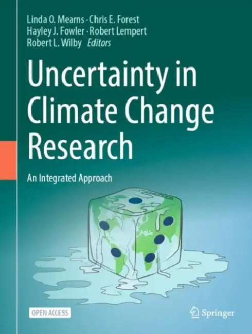 Buy Uncertainty in Climate Change Research (English, Linda O. Mearns | Chris E. Forest | Hayley J. Fowler) — BookShops.in