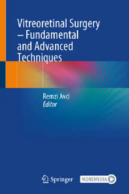 Buy Vitreoretinal Surgery - Fundamental and Advanced Techniques | by Remzi Avcı | Springer | by Remzi Avcı | Springer | by Remzi Avcı | Springer | by Remzi Avcı | Springer | by Remzi Avcı | Springer | by Remzi Avcı | Springer | by Remzi Avcı | Springer | by Remzi Avcı | Springer | by Remzi Avcı | Springer | by Remzi Avcı | Springer | by Remzi Avcı | Springer | by Remzi Avcı | Springer | by Remzi Avcı | Springer | by Remzi Avcı | Springer | by Remzi Avcı | Springer | by Remzi Avcı | Springer | by Rem — BookShops.in