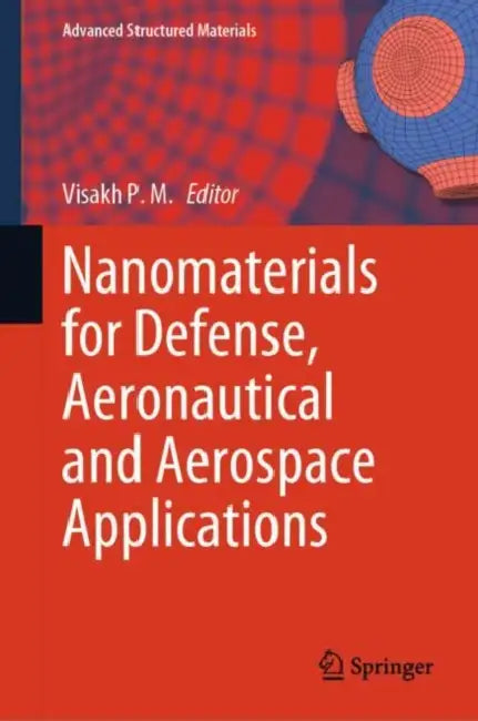 Buy Nanomaterials for Defense, Aeronautical and Aerospace Applications (English, Visakh P. M.) — BookShops.in