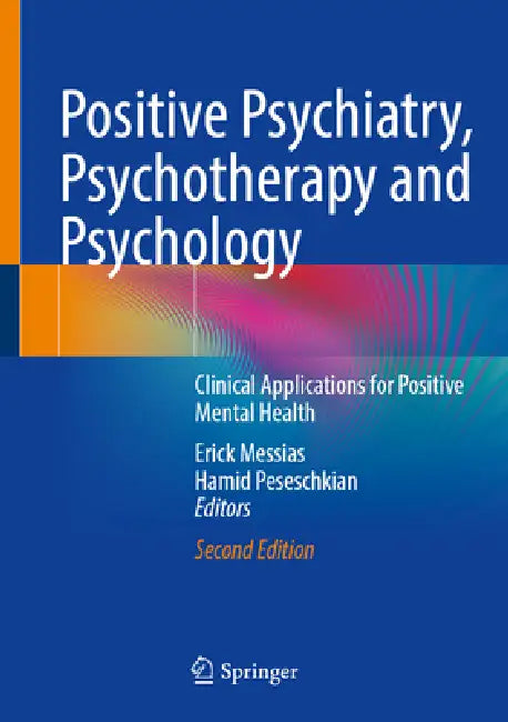 Buy Positive Psychiatry, Psychotherapy and Psychology | by Erick Messias | Hamid Peseschkian | Springer | by Erick Messias | Hamid Peseschkian | Springer | by Erick Messias | Hamid Peseschkian | Springer | by Erick Messias | Hamid Peseschkian | Springer | by Erick Messias | Hamid Peseschkian | Springer | by Erick Messias | Hamid Peseschkian | Springer | by Erick Messias | Hamid Peseschkian | Springer | by Erick Messias | Hamid Peseschkian | Springer | by Erick Messias | Hamid Peseschkian | Springer  — BookShops.in