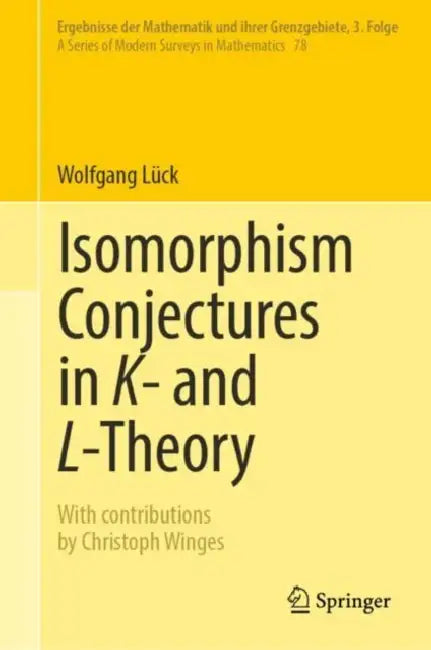 Buy Isomorphism Conjectures in K- and L-Theory (English, Wolfgang Lück | Christoph Winges) — BookShops.in