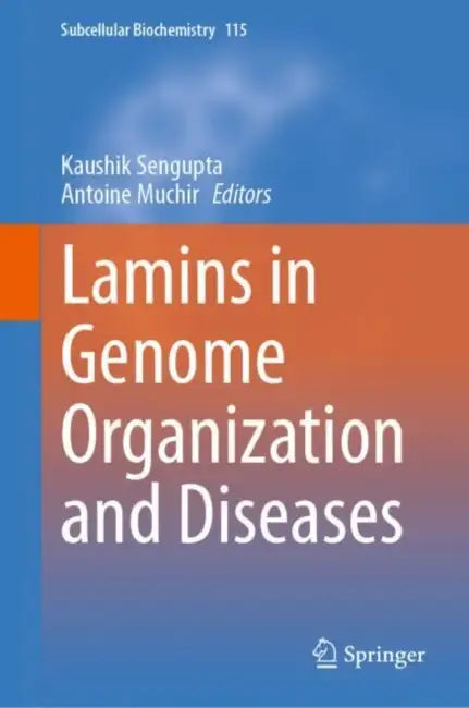 Buy Lamins in Genome Organization and Diseases (English, Kaushik SenGupta | Antoine Muchir) — BookShops.in