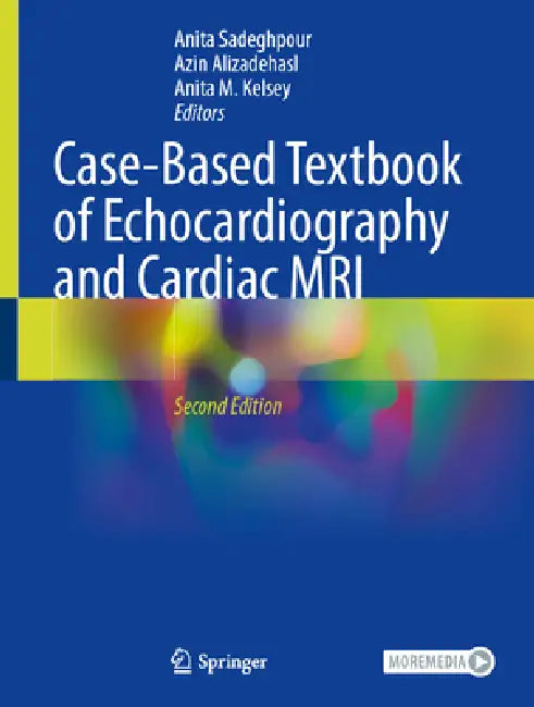 Buy Case-Based Textbook of Echocardiography and Cardiac MRI | by Anita Sadeghpour | Azin Alizadehasl | Anita M. Kelsey | Springer | by Anita Sadeghpour | Azin Alizadehasl | Anita M. Kelsey | Springer | by Anita Sadeghpour | Azin Alizadehasl | Anita M. Kelsey | Springer | by Anita Sadeghpour | Azin Alizadehasl | Anita M. Kelsey | Springer | by Anita Sadeghpour | Azin Alizadehasl | Anita M. Kelsey | Springer | by Anita Sadeghpour | Azin Alizadehasl | Anita M. Kelsey | Springer | by Anita Sadeghpour |  — BookShops.in