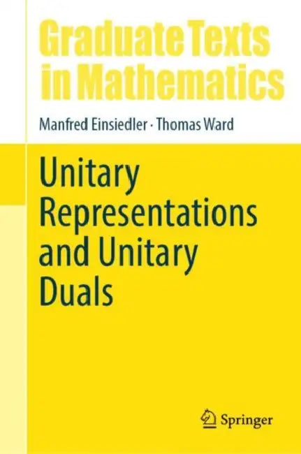 Buy Unitary Representations and Unitary Duals (English, Manfred Einsiedler | Thomas Ward) — BookShops.in