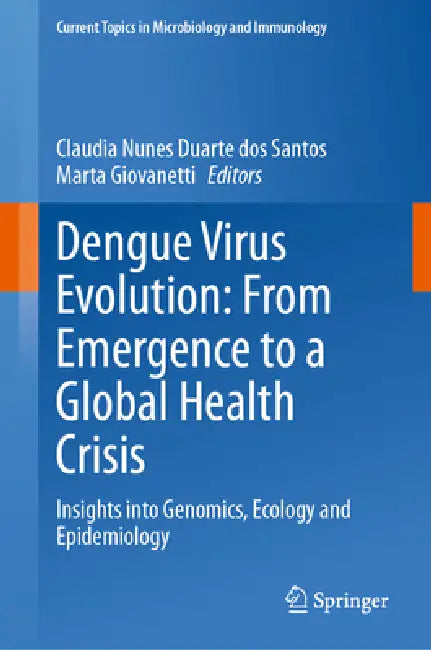 Buy Dengue Virus Evolution (English, Claudia Nunes Duarte Dos Santos | Marta Giovanetti) — BookShops.in