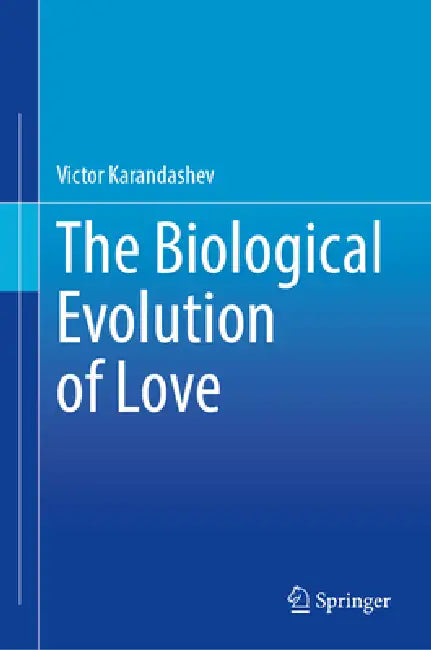 Buy The Biological Evolution of Love (English, Victor Karandashev) — BookShops.in