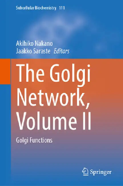 Buy The Golgi Network, Volume II (English, Akihiko Nakano | Jaakko Saraste) — BookShops.in