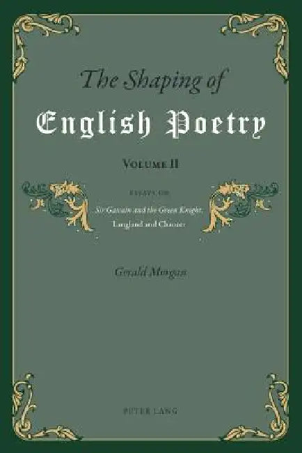 Buy The Shaping of English Poetry- Volume II (English, Gerald Morgan) — BookShops.in