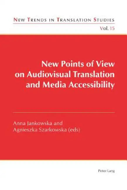 Buy New Points of View on Audiovisual Translation and Media Accessibility (English, Jorge Díaz Cintas | Anna Jankowska | Agnieszka Szarkowska) — BookShops.in