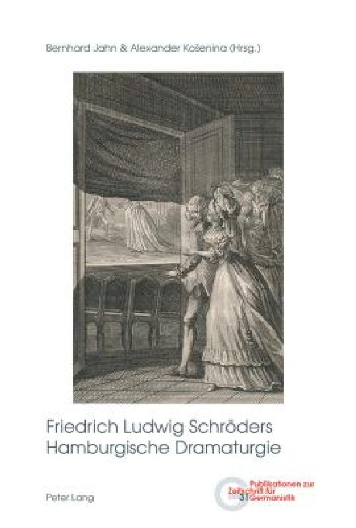 Friedrich Ludwig Schroeders Hamburgische Dramaturgie (English, Brigitte Peters | Bernhard Jahn | Alexander Kosenina)