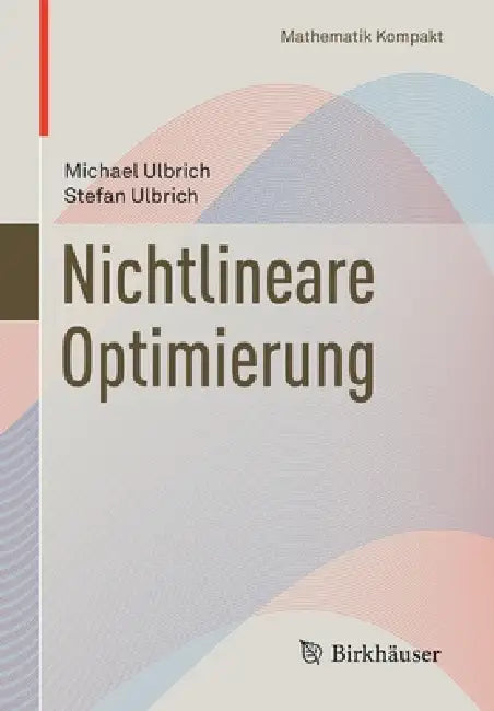 Nichtlineare Optimierung (English, Michael Ulbrich | Stefan Ulbrich)