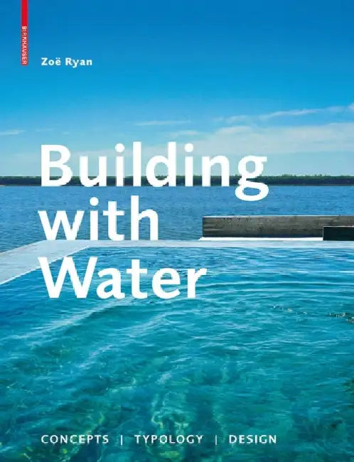 Buy Building with Water (English, Zoë Ryan) — BookShops.in