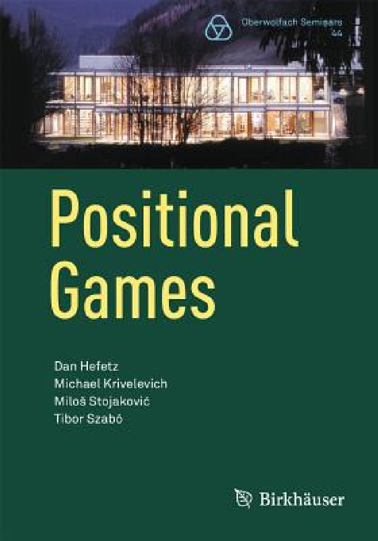 Positional Games (English, Dan Hefetz | Michael Krivelevich | Milos Stojakovic)