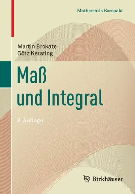Maß Und Integral (English, Martin Brokate | Götz Kersting)