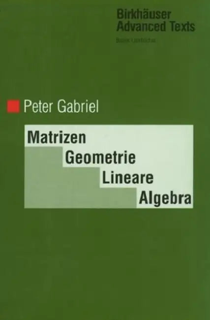 Buy Matrizen, Geometrie, Lineare Algebra (English, Peter Gabriel) — BookShops.in