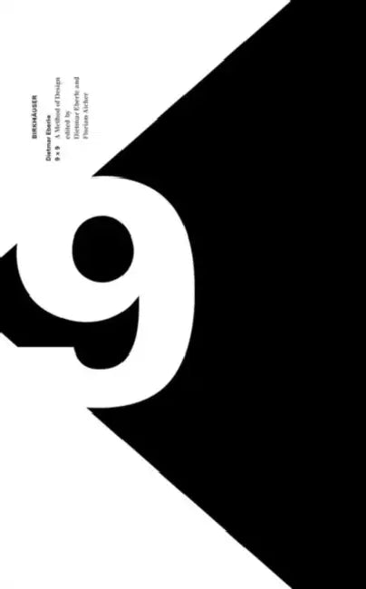 Buy 9 X 9 - A Method of Design (English, Dietmar Eberle | Florian Aicher) — BookShops.in
