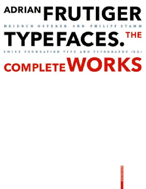Buy Adrian Frutiger - Typefaces (English, Heidrun Osterer | Philipp Stamm | Museum Für Gestaltung Zürich) — BookShops.in