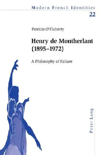 Henry de Montherlant (1895-1972) (English, Peter Collier | Patricia O'Flaherty)