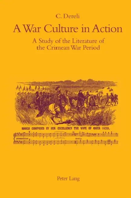 A War Culture in Action (English, Cynthia Dereli)