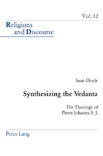 Synthesizing the Vedanta (English, James M. M. Francis | Sean Doyle)