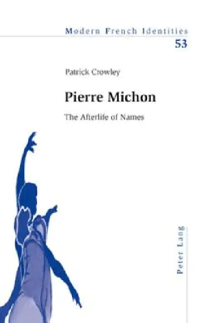 Buy Pierre Michon (English, Peter Collier | Patrick Crowley) — BookShops.in