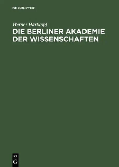 Buy Die Berliner Akademie der Wissenschaften (English, Werner Hartkopf) — BookShops.in