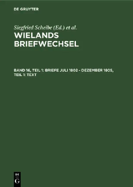 Buy Briefe Juli 1802 - Dezember 1805, Teil 1 (English, Siegfried Scheibe) — BookShops.in