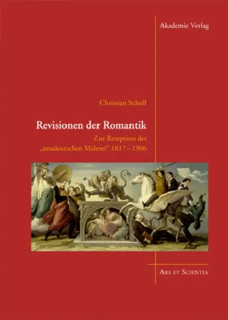 Buy Revisionen Der Romantik (English, Christian Scholl | Kerstin Schwedes | Reinhard Spiekermann) — BookShops.in