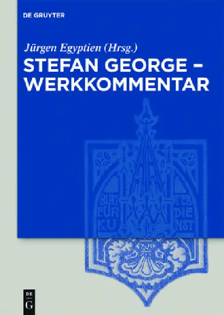 Buy Stefan George - Werkkommentar (English, Jürgen Egyptien) — BookShops.in