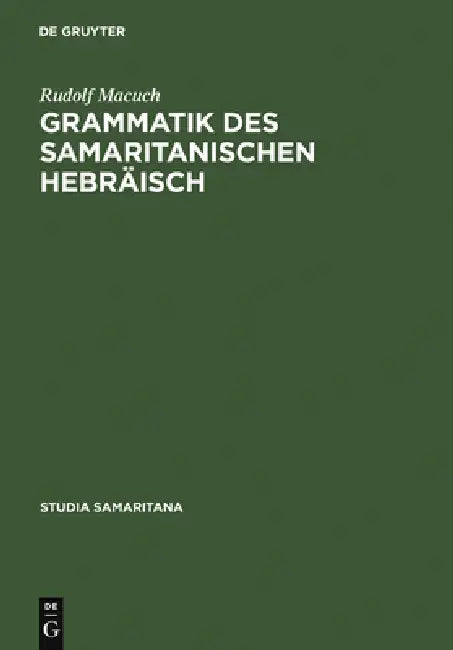 Buy Grammatik Des Samaritanischen Hebräisch (English, Rudolf Macuch) — BookShops.in