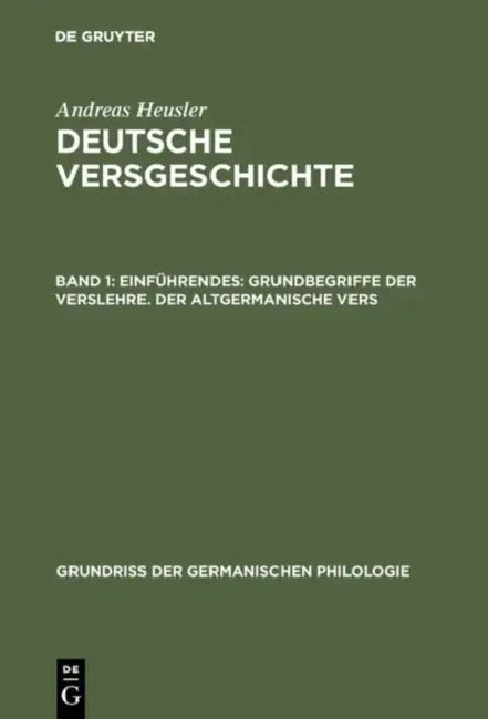 Buy Deutsche Versgeschichte, Band 1, Einführendes (English, Andreas Heusler) — BookShops.in