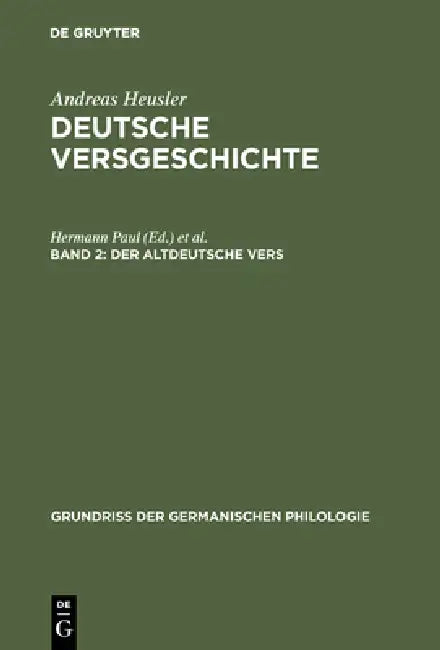 Buy Deutsche Versgeschichte, Band 2, Der altdeutsche Vers (English, Andreas Heusler) — BookShops.in