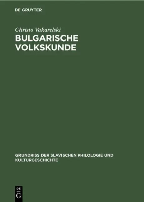 Buy Bulgarische Volkskunde (English, Christo Vakarelski | Norbert Damerau | K. Gutschmidt) — BookShops.in