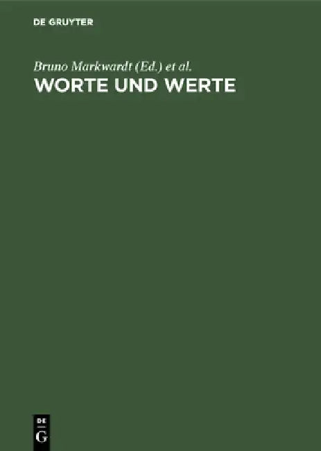 Buy Worte und Werte (English, Bruno Markwardt | Gustav Erdmann | Alfons Eichstaedt) — BookShops.in