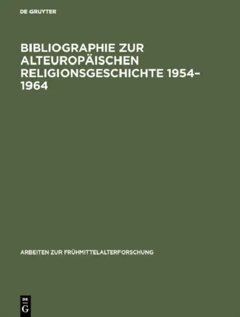 Buy Bibliographie Zur Alteuropäischen Religionsgeschichte 1954-1964 (English, Peter Buchholz) — BookShops.in