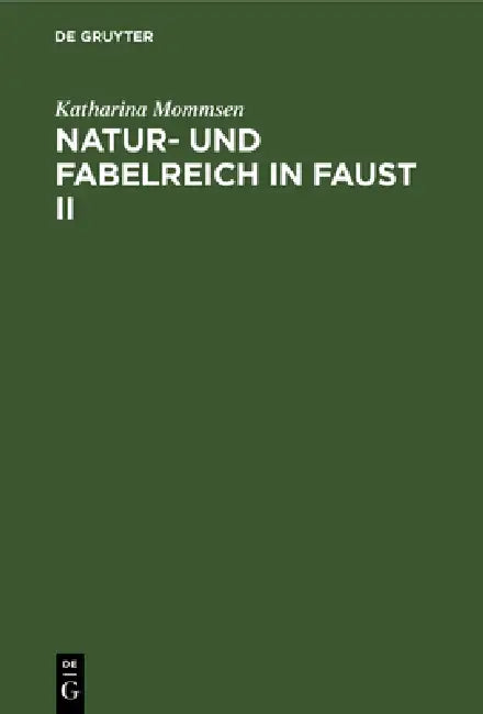 Buy Natur- und Fabelreich in Faust II (English, Katharina Mommsen) — BookShops.in
