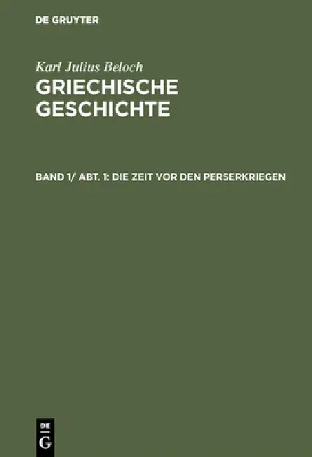 Buy Die Zeit vor den Perserkriegen (English, Karl Julius Beloch) — BookShops.in