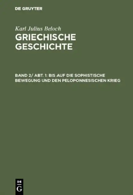 Buy Bis Auf Die Sophistische Bewegung Und Den Peloponnesischen Krieg (English, Karl Julius Beloch) — BookShops.in