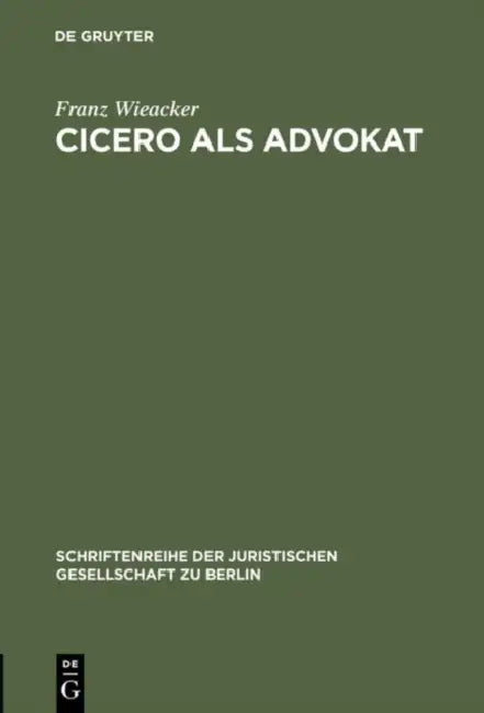 Buy Cicero als Advokat (English, Franz Wieacker) — BookShops.in