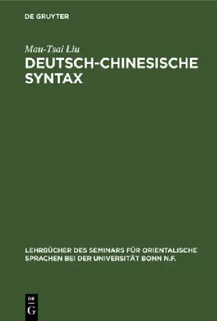 Buy Deutsch-Chinesische Syntax (English, Mau-Tsai Liu) — BookShops.in