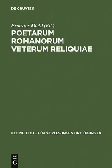 Buy Poetarum Romanorum Veterum Reliquiae (English, Ernestus Diehl) — BookShops.in