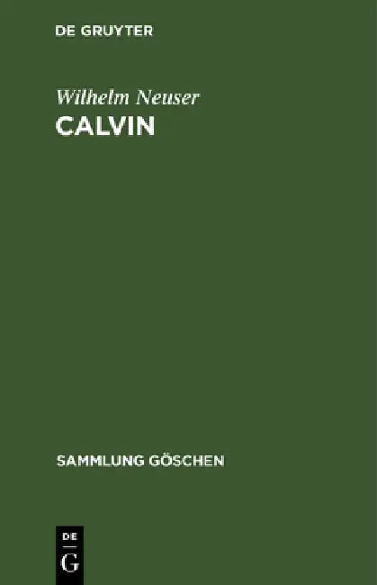 Buy Calvin (English, Wilhelm Neuser) — BookShops.in