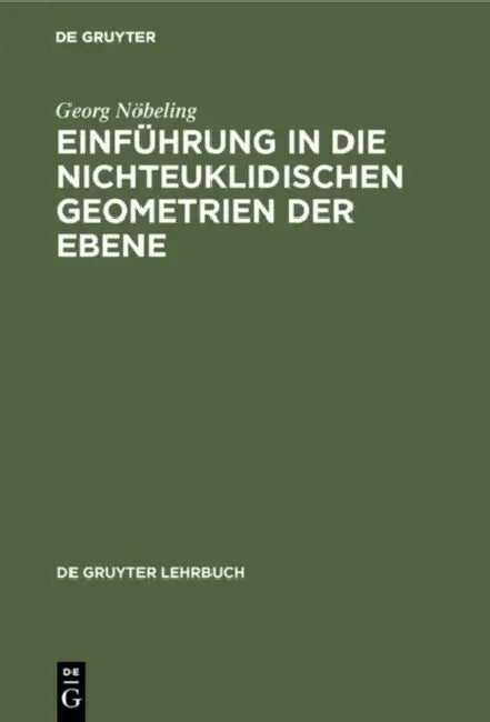 Buy Einführung in die nichteuklidischen Geometrien der Ebene (English, Georg Nöbeling) — BookShops.in