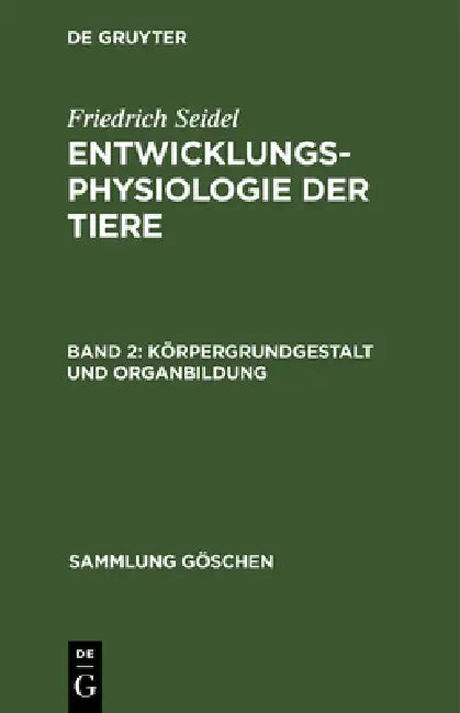 Buy Körpergrundgestalt und Organbildung (English, Friedrich Seidel) — BookShops.in