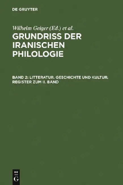 Buy Litteratur, Geschichte Und Kultur, Register Zum II. Band (English, Wilhelm Geiger | Ernst Kuhn | Christian Bartholomae) — BookShops.in