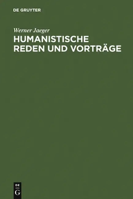Buy Humanistische Reden Und Vortrage (English, Werner Jaeger) — BookShops.in