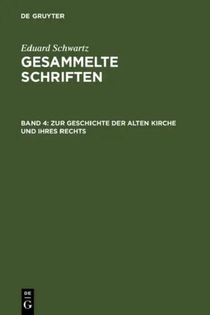 Buy Zur Geschichte Der Alten Kirche Und Ihres Rechts (English, Eduard Schwartz) — BookShops.in